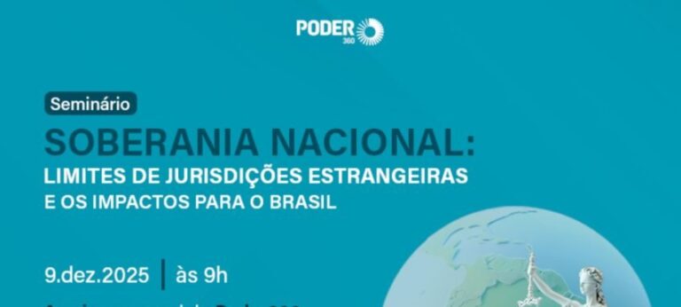 Debate do Poder360 analisa alcance de decisões judiciais estrangeiras sobre o Brasil